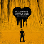 I Caught Fire (In Your Eyes) - Single (2024) - Digital Download