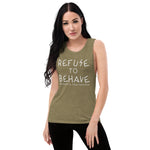 Refuse to Behave Ladies’ Muscle Tank